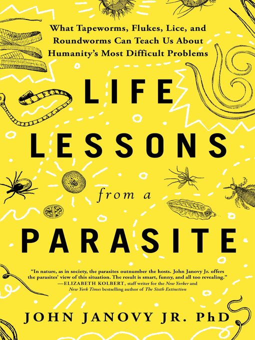 Title details for Life Lessons from a Parasite by John Janovy Jr. PhD - Available